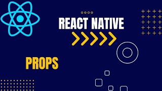 React Native Tutorial:Props Passing