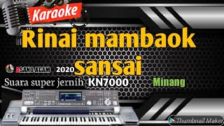Karaoke minang lawas 2020 Rinai mambaok sansai FULL HD KN7000 ASANO AGAM