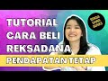 Tutorial Beli RD Pendapatan Tetap | Reksadana eps 9