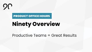 Ninety: The software for your business. Product overview