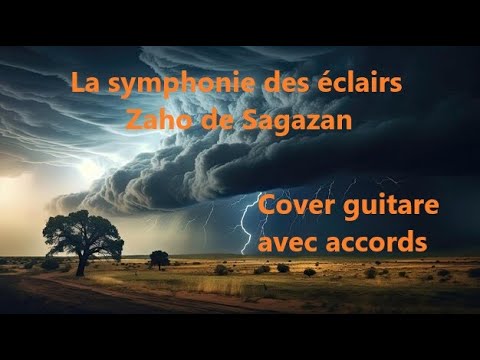 Le Symphonie Des éclairs. Zaho De Sagazan. Cover Guitare à La Tonalité ...