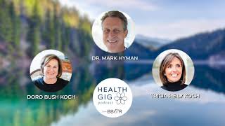 Health Gig EP75: Food as Medicine With Dr. Mark Hyman