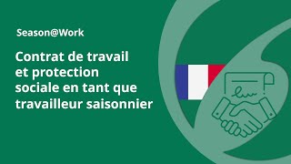 Contrat de travail et protection sociale en tant que travailleur saisonnier en France