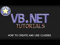 VB.NET Tutorial For Beginners - Creating Classes (Visual Basic Programming)