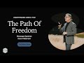 The Path of Freedom: Unoffended - Dave Patterson