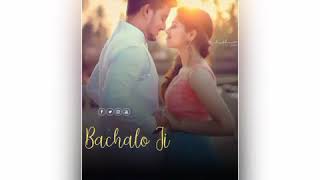 Bachalo Akhil Song Status | Bachalo Whatsapp Status | Bachalo Akhil Status | Bachalo Ji Song Status