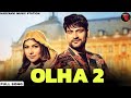 OLHA 2 - AJAY HOODA (Official Video) | Gulshan Music | New HARYANVI Song 2024