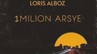 Loris Alboz - 1 Milion Arsye (Prod. RyiniBetas)