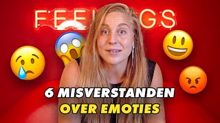 6 Misverstanden over Emoties!