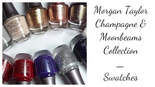 Morgan Taylor Champagne \u0026 Moonbeams Collection Winter 2019