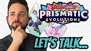 It's Time to Talk About Prismatic Evolutions!!