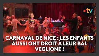 Carnaval de Nice : les enfants aussi ont droit à leur bal veglione !