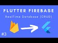 Firebase RealTime Database (CRUD) | Flutter Firebase Tutorial #3
