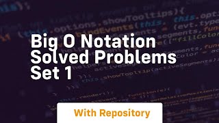 Big o notation solved problems set 1