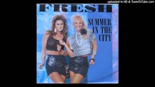 Fresh   ‎-- Summer In The City