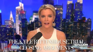 Megyn Kelly Breaks Down the Kyle Rittenhouse Trial Closing Arguments | The Megyn Kelly Show