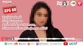 Eps 60 Terjebak di Lingkungan Ani Ani Apartemen, Gimana Cara Kerjanya Sih with Tika