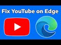 How To Fix YouTube Video Not Playing in Microsoft Edge
