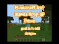 Minecraft but Leaves drop OP items, #Minecraft #Shorts #Youtubeshorts