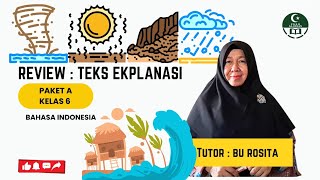 Review : Teks Ekplanasi - Bahasa indonesia Paket A Kelas 6