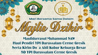 🔴MAJLIS DZIKIR MAULIDURRASUL MUHAMMAD SAW & HAUL PENDIRI YPI DARUSSALAM CERME GRESIK