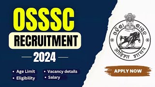 OSSSC Recruitment 2024, Registration date, Notification, How to Apply, Latest Update