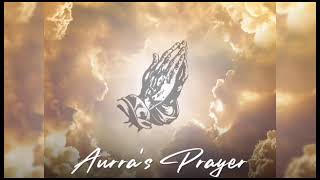 Aurra Soul - Aurra’s Prayer (Official Audio)