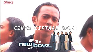 New Boyz - Cinta Ciptaan Kita (Official Music Video)