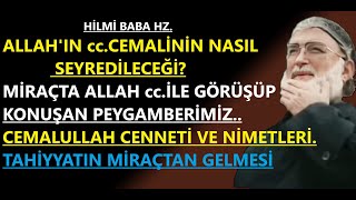 ALLAH'IN CEMALİ NASIL SEYREDİLİR VE NASIL KAZANILIR?