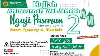 Pasaran 2 Kitab Hujjah Ahlus Sunnah Wal Jamaah bersama Ust Muhammad Taufik Anwari, S.Pd.I