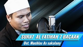 Surat Al Fatihah Dengan 7 Bacaan Syaikh Berbeda   Ustadz Muchlas As Sakalany