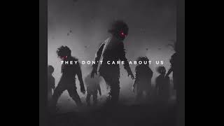 They don’t really care about us -Matty Carter+Arial