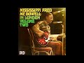 Mississippi Fred Mcdowell - In London Volume Two (Full album)