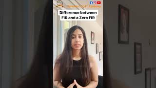 Difference between Normal FIR \u0026 Zero FIR