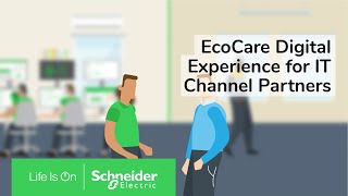 EcoCare digital experience for IT Channel Partners | Schneider Electric