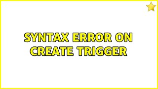 Syntax Error on Create Trigger