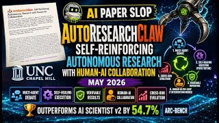AutoResearchClaw: Self-Reinforcing Autonomous Research with Human-AI Collaboration (May 2026)