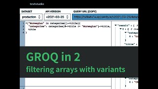 GROQ in 2 - Filtering arrays with variants
