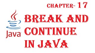 Break and continue in java - Java Tutorial - w3Schools - Ch#17 English