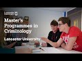 Master's Programmes in Criminology at Lancaster University