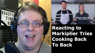 Reacting to Markiplier Tries Cooking Back To Back (Reaction Time 42 Ep 1)