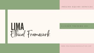 Clicker Training 101 - Lesson 6 - LIMA Ethical Framework