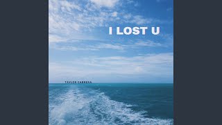 I Lost U