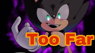STH Dubs: Too Far