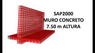 MURO DE CONCRETO ARMADO EN SAP2000. 7.50 m de ALTURA. ANALISIS Y DISEÑO PART#1