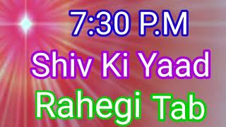 7:30 p.m. BK traffic control song Shiv Ki Yaad Rahegi Tab