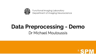 Data Preprocessing - Demo | Dr Michael Moutoussis | SPM for EEG and MEG
