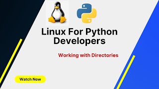 Linux Commands for Python Developers: Commands Working with Directories