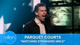 Parquet Courts Perform 'Watching Strangers Smile'