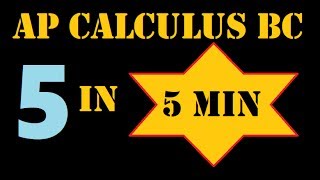 5 Minute AP Calculus BC
